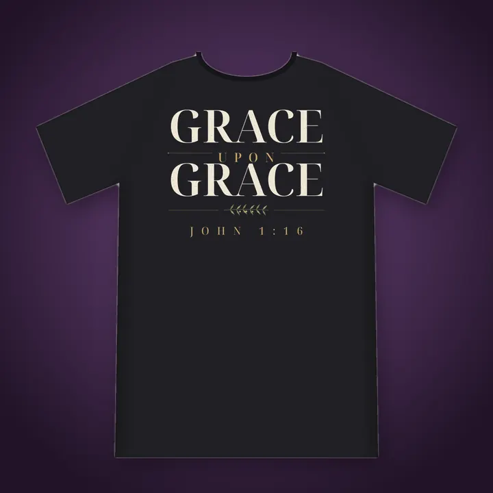 Grace Upon Grace John 1:16 Christian tee